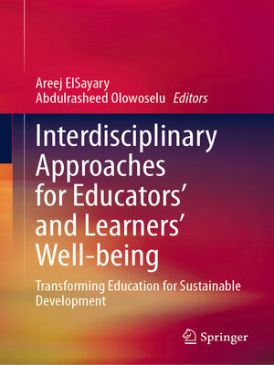 cover image of Interdisciplinary Approaches for Educators' and Learners' Well-being